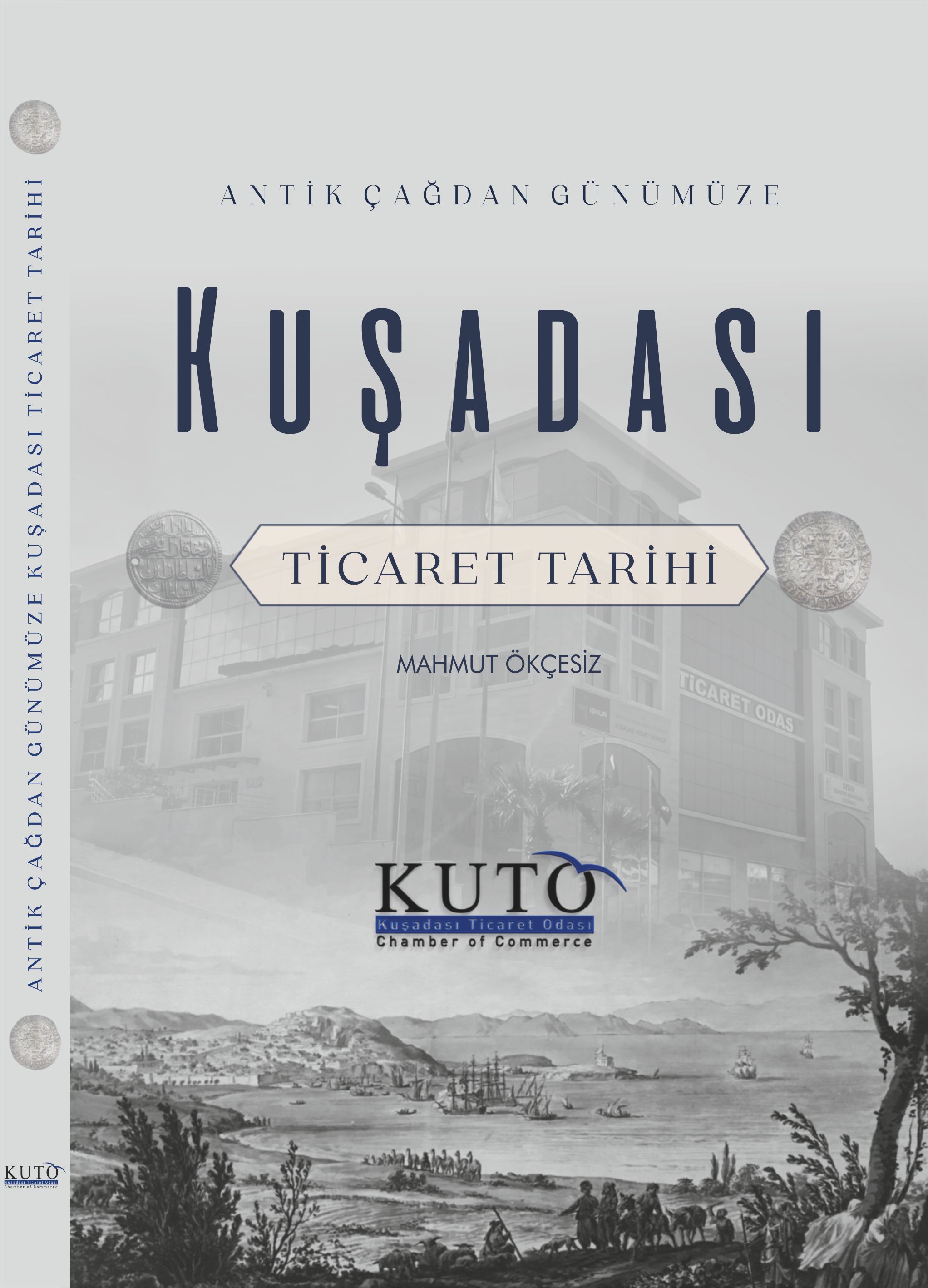 ANTİK ÇAĞDAN GÜNÜMÜZE KUŞADASI TİCARET TARİHİ
